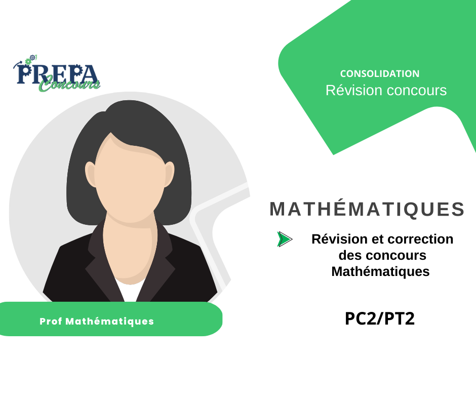 Révision et correction des concours Mathématiques (PC2/PT2 )